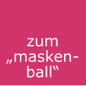 zum „masken- ball“