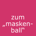 zum „masken- ball“